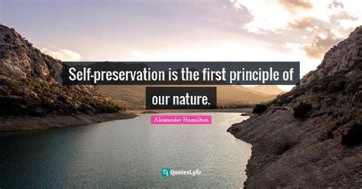 47 Quotes About Self Preservation